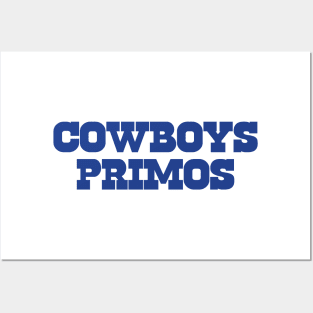 Cowboys Primos Posters and Art